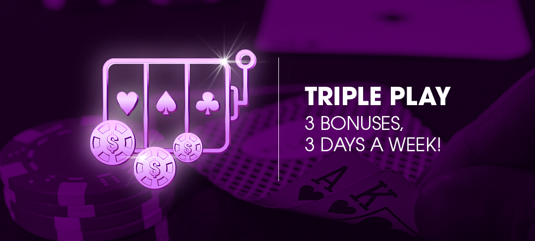 Earn up to 3 Bonuses on Thursday, Friday & Saturday