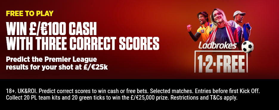 1-2-Free: Win £100 in CASH if you correctly predict three scores with  Ladbrokes' free to play football game - enter now!