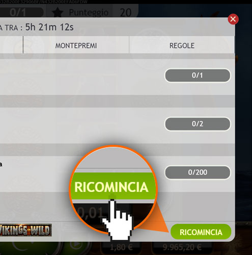 Clicca sul tasto ricomincia per provare nuovamente a raggiungere l'obiettivo (dopo 25 volte)