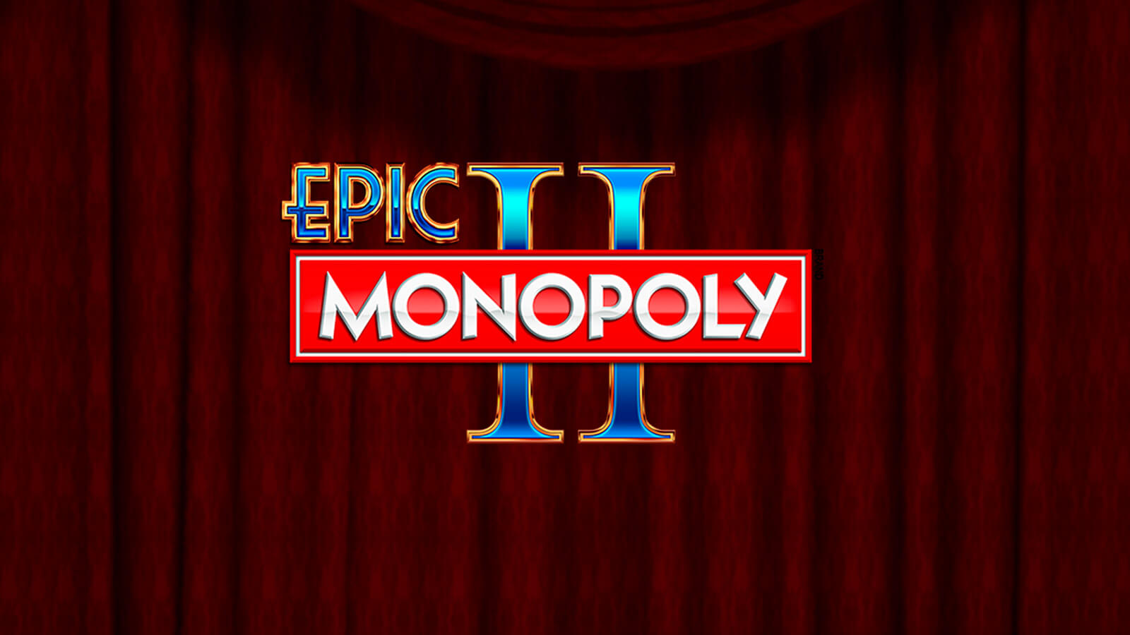 monopoly epic ii slot bonus