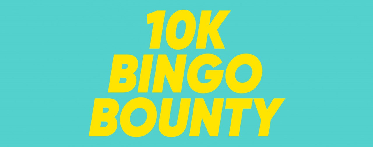 £10K Bingo Bounty Gala Bingo