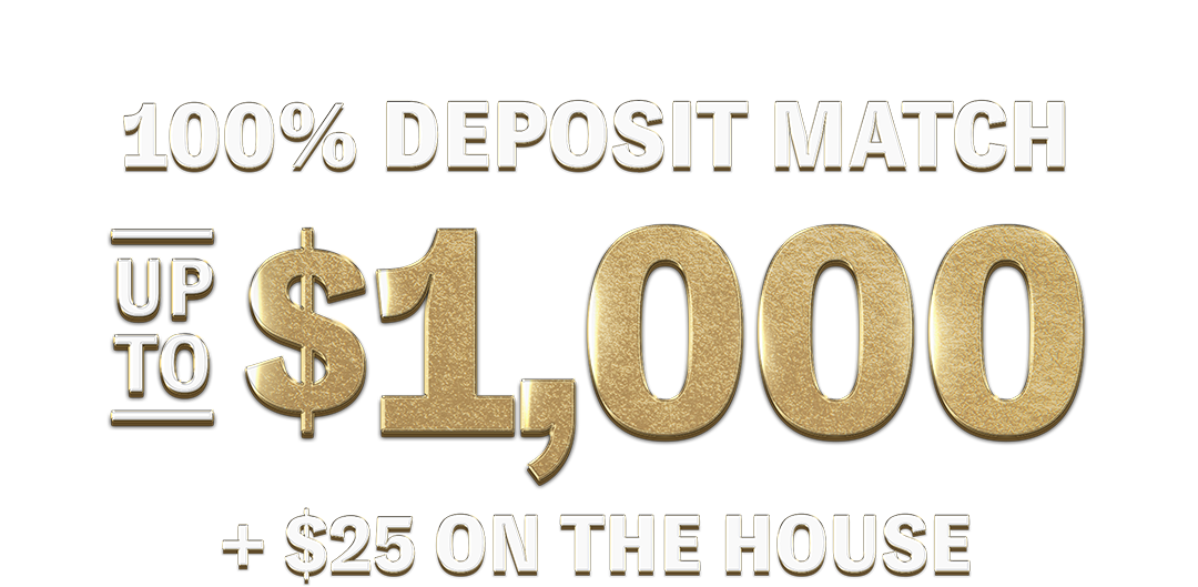 100% deposit match up to $1,000