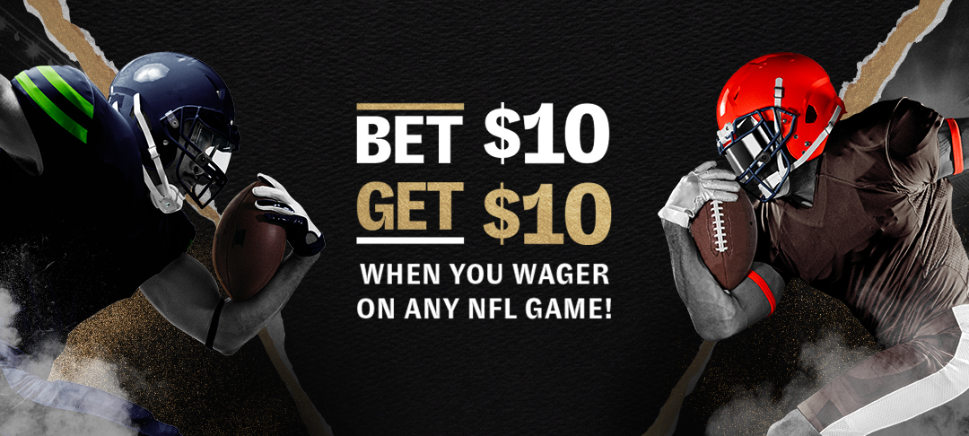 Bet $10, Get $10 When You Wager On Any NFL Game