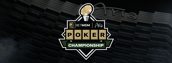 BetMGM Poker Championship At ARIA