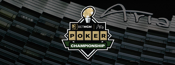 BetMGM Poker Championship at ARIA